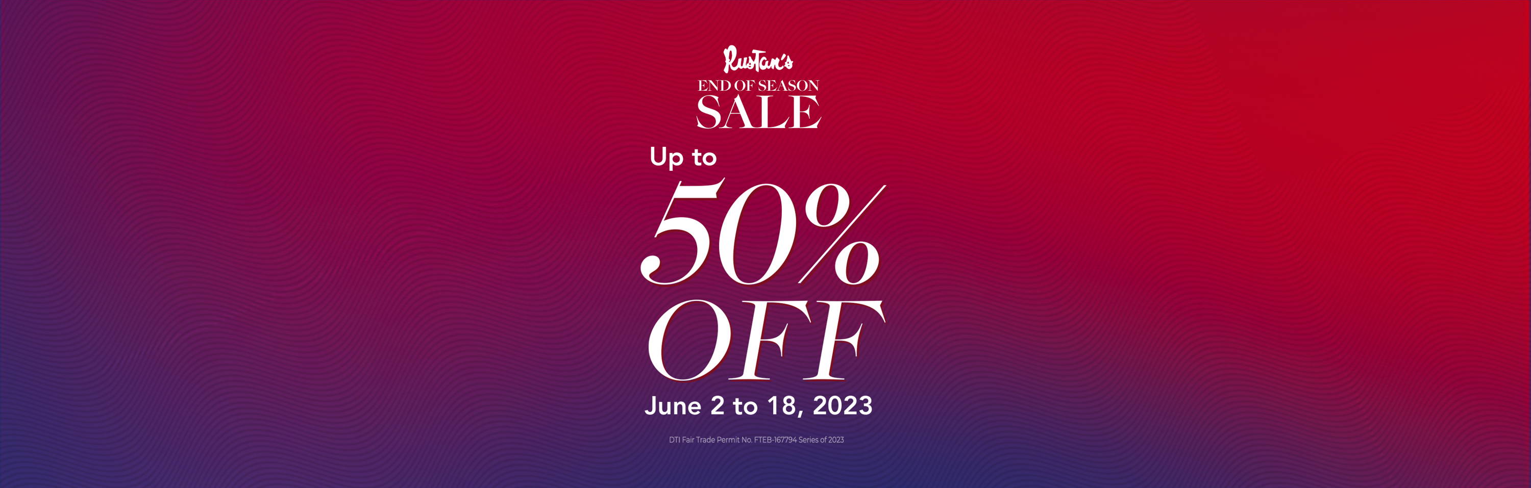The Rustan's End of Season Sale is Here