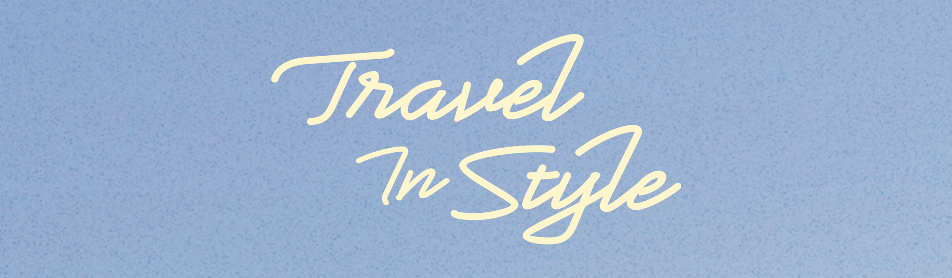 Travel in Style