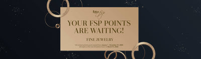 Your FSP Points Are Waiting This Month of March: Fine Jewelry