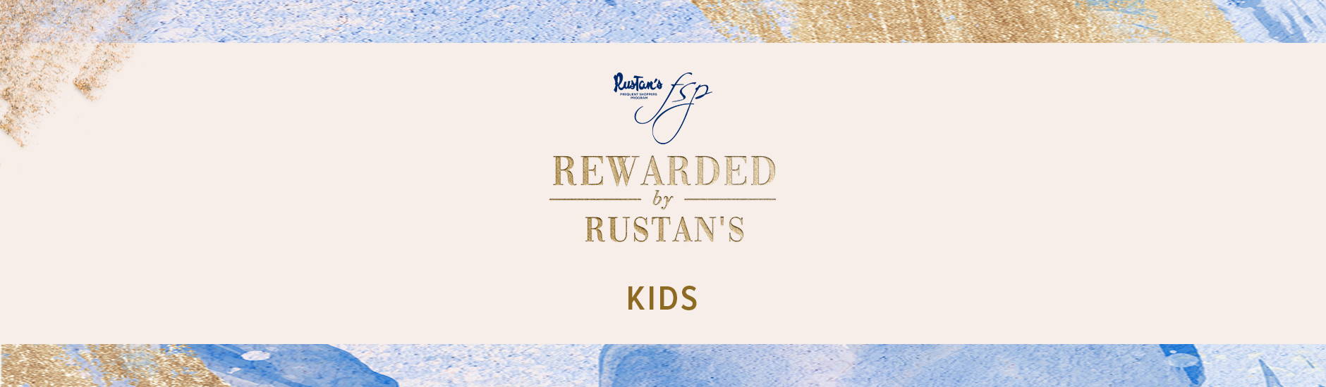 Rewarded by Rustan's: Exclusive Promos for Kids