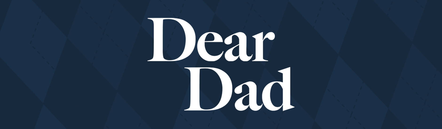 Dear Dad