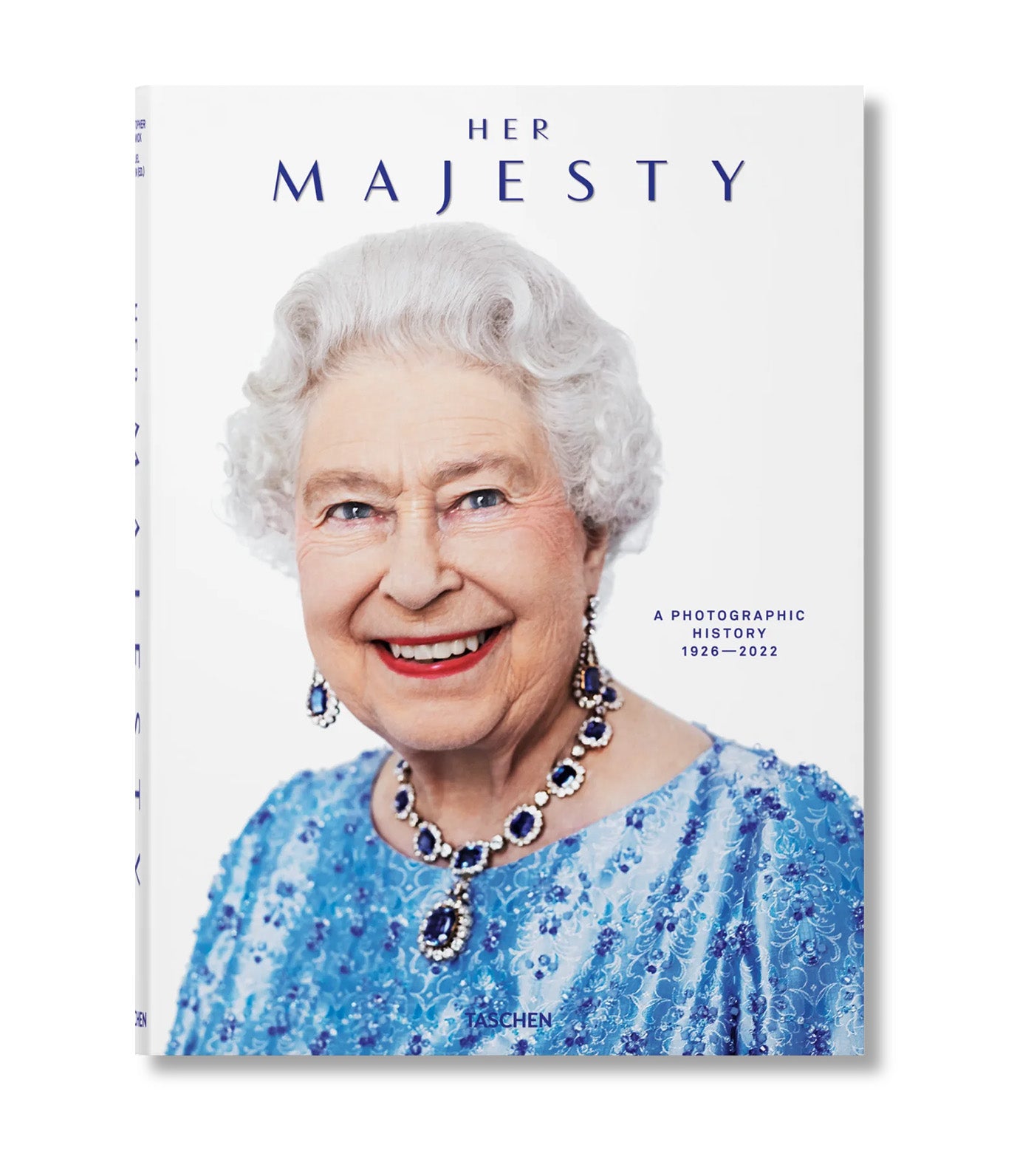 Her Majesty. A Photographic History 1926-2022