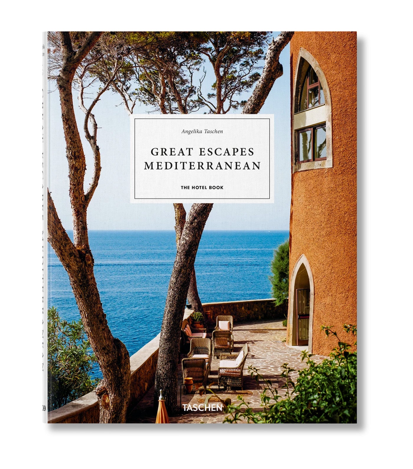 Great Escapes Mediterranean. The Hotel Book