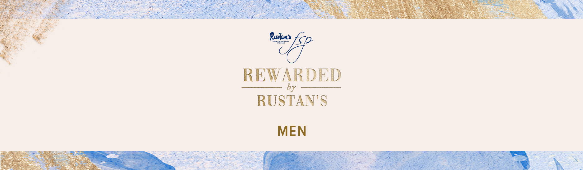 Rewarded by Rustan's: Exclusive Promos for Men
