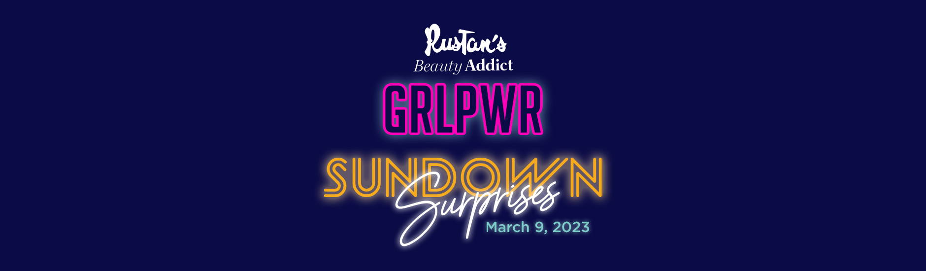 Rustan's Beauty Addict: GRL PWR Sundown Surprises