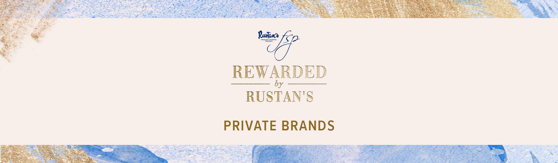 Rewarded by Rustan's: Exclusive Promos for Private Brands