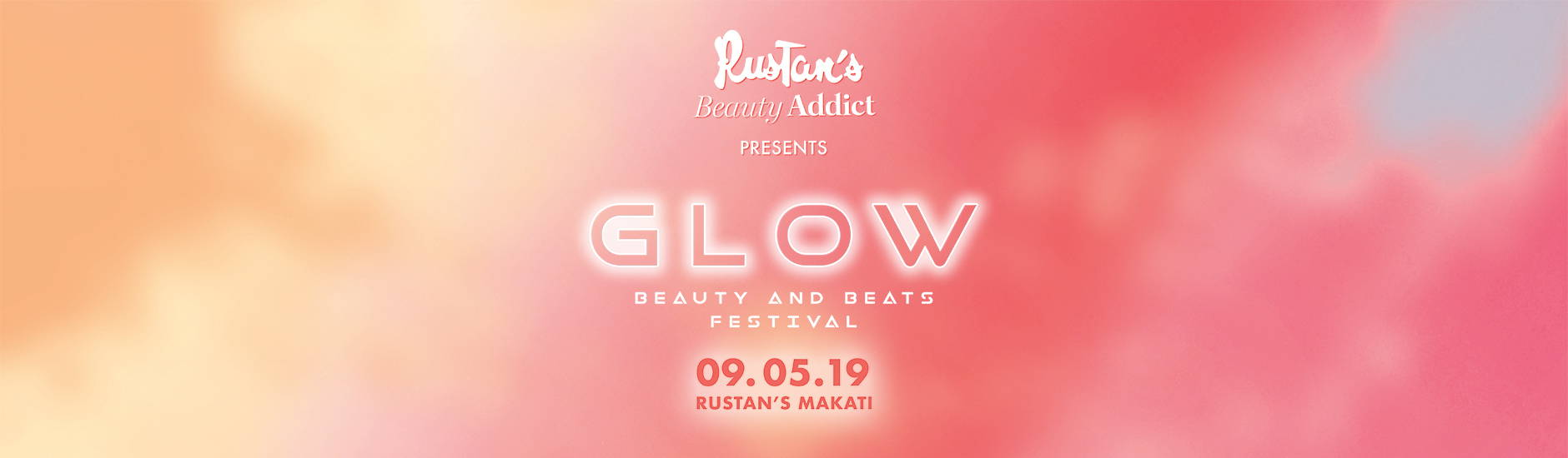 Rustan's Beauty Addict is Back: Introducing the GLOW Beauty and Beats Festival