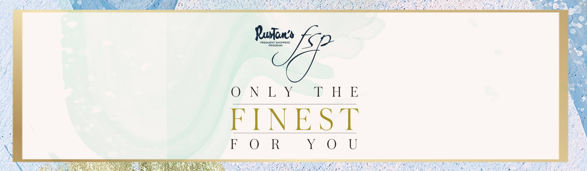 Only The Finest For You - The Finest Finds