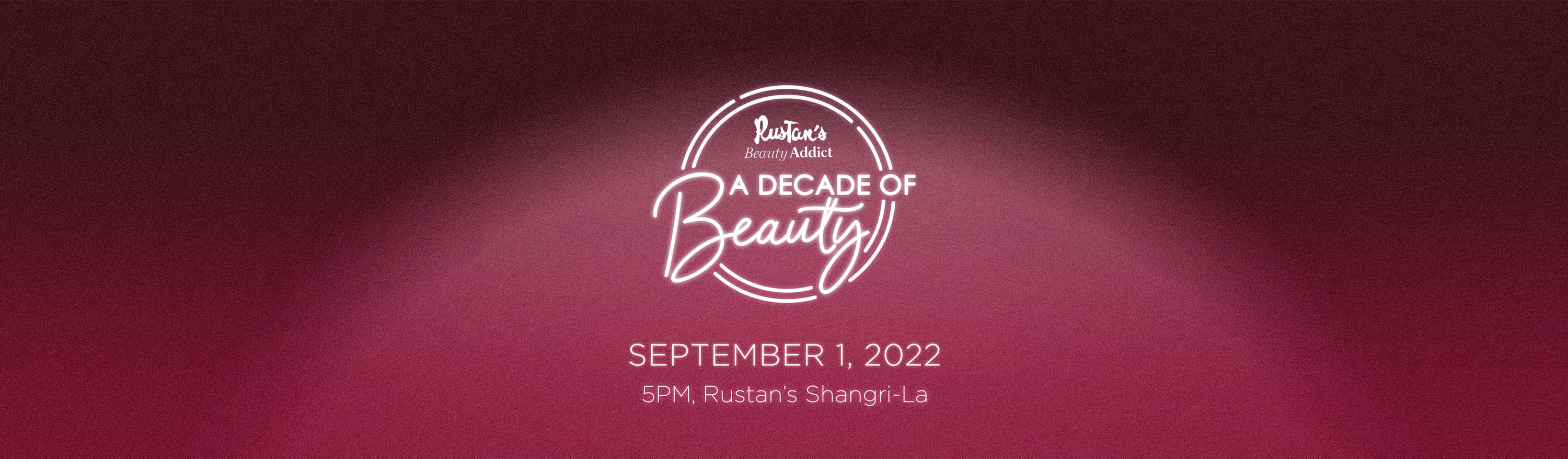 Rustan's Beauty Addict: A Decade of Beauty