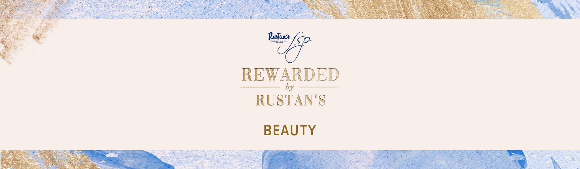 Rewarded by Rustan's: Exclusive Promos for Beauty