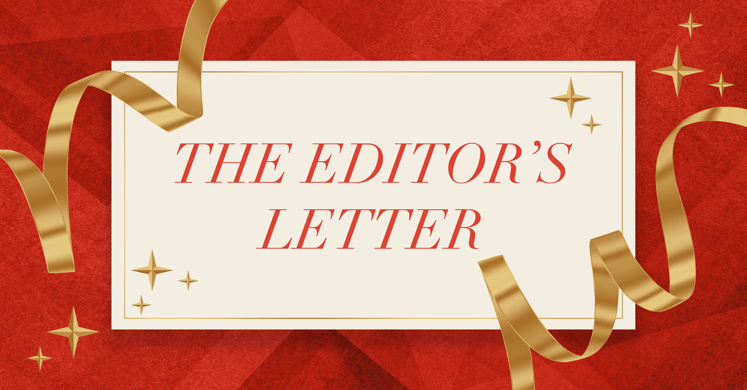 The Editor's Letter: In The Year Ahead, Make It An Exceptional One