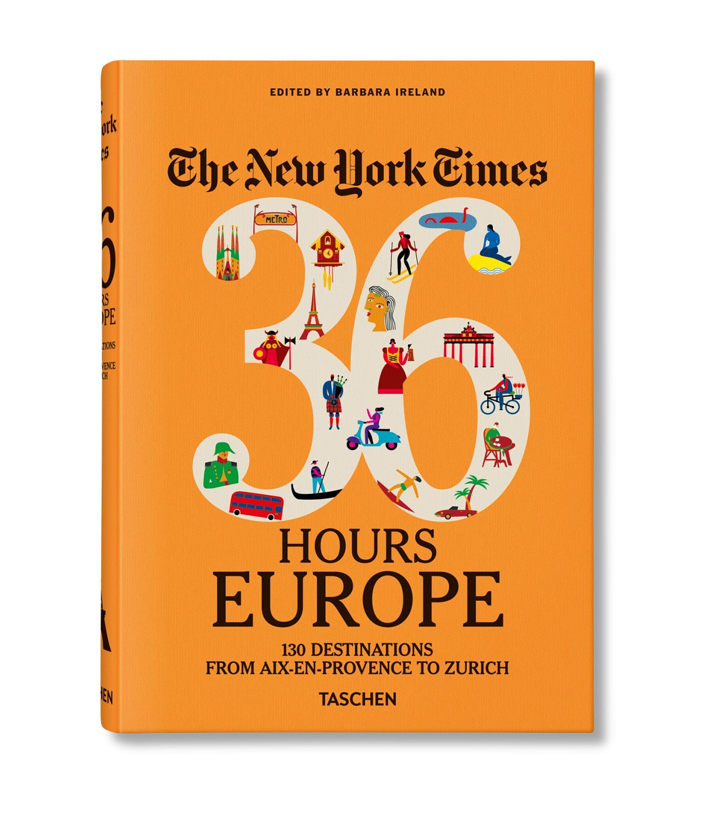 The New York Times 36 Hours. Europe. Third Edition
