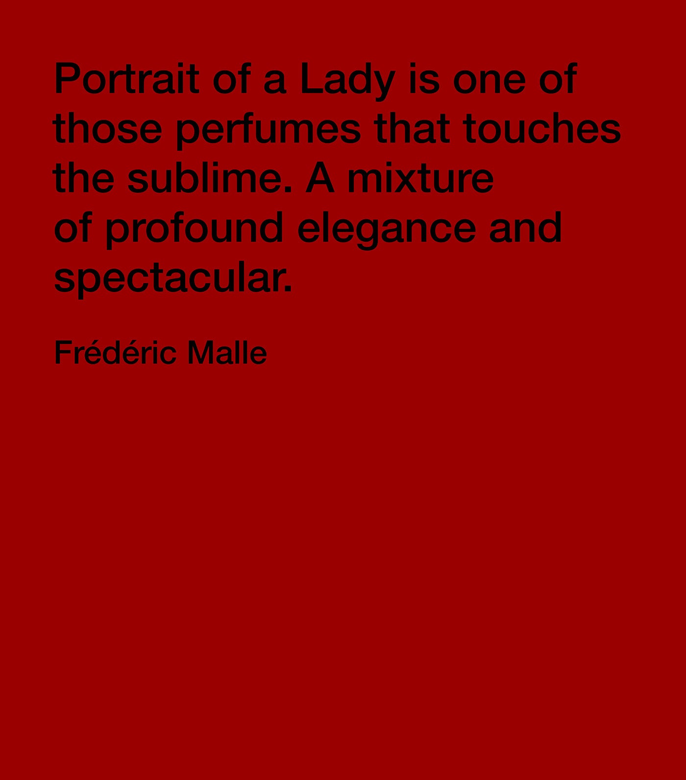 Portrait of a Lady Perfume by Dominique Ropion - 15th Anniversary